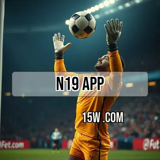 n19 app: O Melhor da Roleta em um Só Lugar!